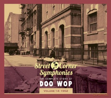 Street Corner Symphonies: Doo Wop 1962 Vol. 14 [CD]