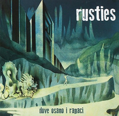Rusties: Dove Osano I Rapaci [CD]