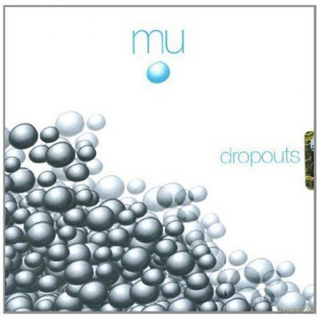 Mu: Dropouts [CD]