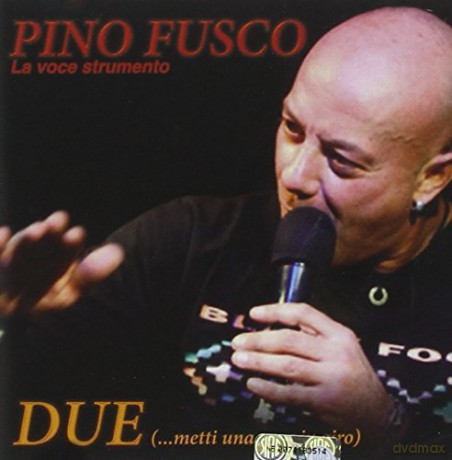 Fusco Pino: Due (Metti Una Voce In..) [CD]