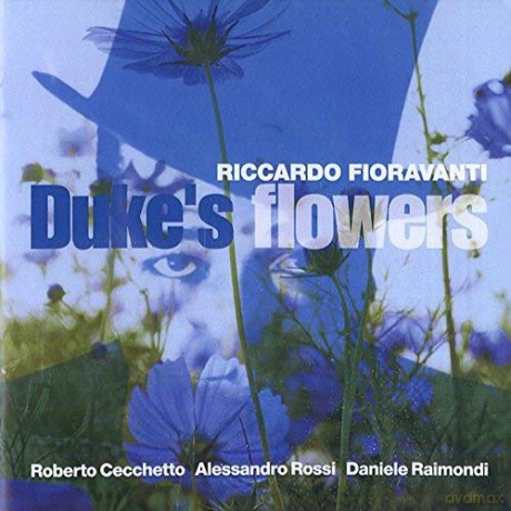 Riccardo Fioravanti: Duke's Flowers [CD]