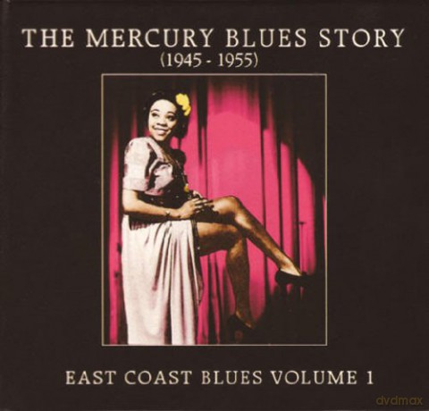 The Mercury Blues Story: East Coast Blues Volume 1 [CD]