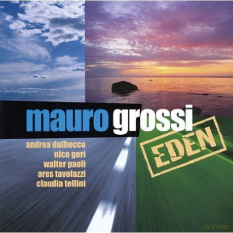Mauro Grossi: Eden [CD]