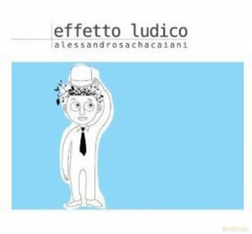 Alessandro Sacha Caiani: Effetto Ludico [CD]