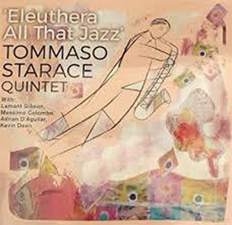 Tommaso Starace Quin: Eleuthera All That Jazz [CD]