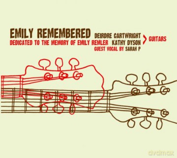 Deirdre Cartwright: Emily Remembered [CD]