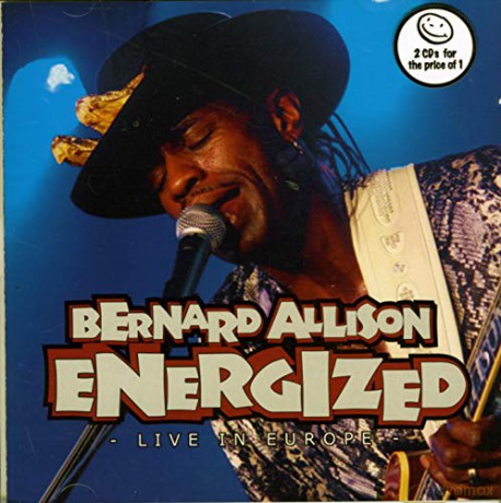 Bernard Allison: Energized [2CD]