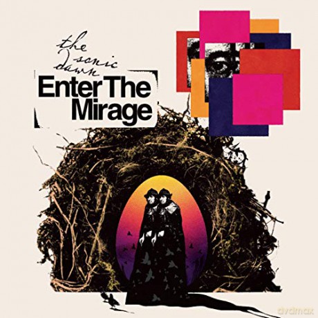 Sonic Dawn, The: Enter The Mirage [CD]