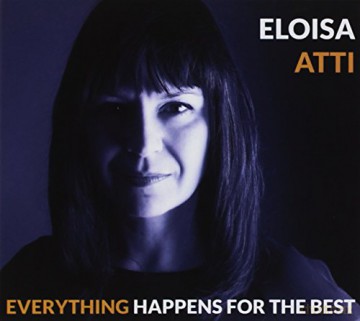 Atti Eloisa: Everything Happens For The Best [CD]
