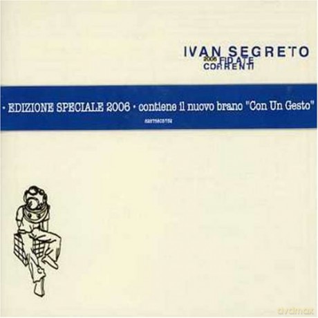 Ivan Segreto: Fidate Correnti Repack [CD]