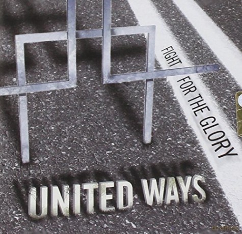 United Ways: Fight For The Glory [CD]