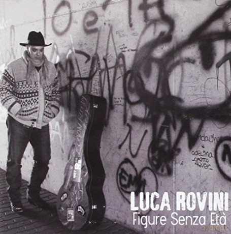 Luca Rovini: Figure Senza Eta' [CD]