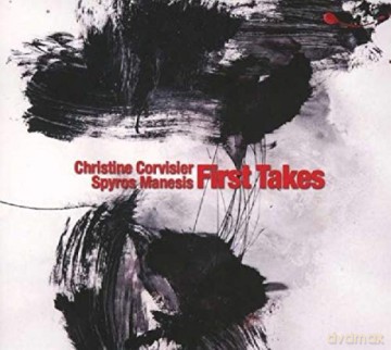 Christine Corvisier - Spyros Manesis Duo: First Takes [CD]