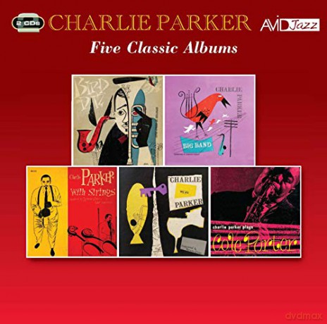 Charlie Parker: Five Classic Albums [2CD]