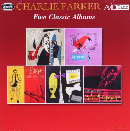 Charlie Parker: Five Classic Albums [2CD]