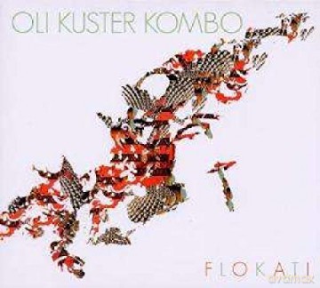 Oli Kuster Kombo: Flokati [CD]