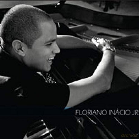 Inacio Jr., Floriano: Floriano Inacio Jr. [CD]