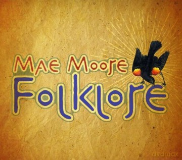 Mae Moore: Folklore [CD]