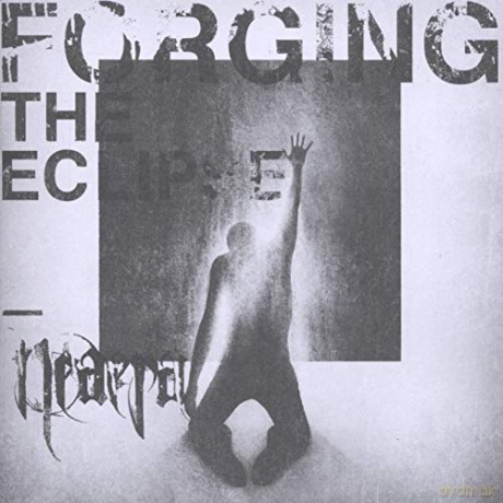 Neaera: Forging The Eclipse [CD]