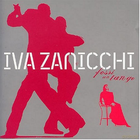 Iva Zanicchi: Fossi Un Tango [CD]