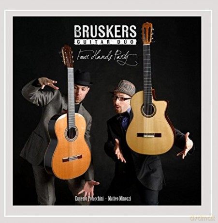 Bruskers Guitar Duo: Four Hand Party [CD]