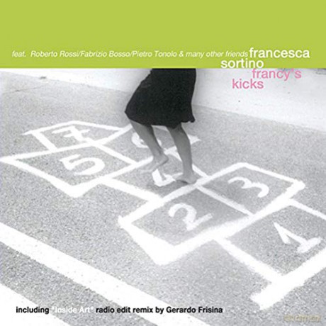 Francesca Sortino: Francy's Kicks [CD]