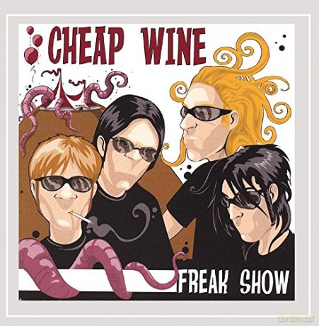 Cheap Wine: Freak Show [CD]