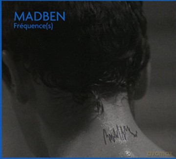 Madben: Frequence(S) [CD]