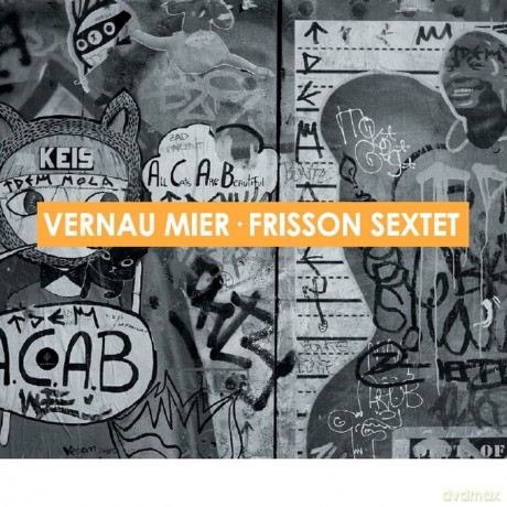 Vernau Mier: Frisson Sextet [CD]