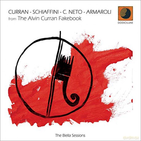 Curran/ Schiaffini/ Neto/ Armaroli: From The Alvin Curran Fakebook [CD]