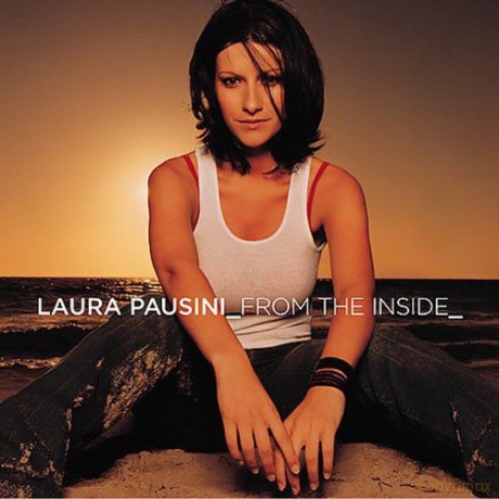 Laura Pausini: From the Inside [CD]