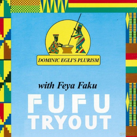 Egli`S Plurism, Dominic: Fufu Tryout [CD]