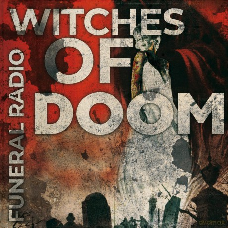 Witches Of Doom: Funeral Radio [CD]