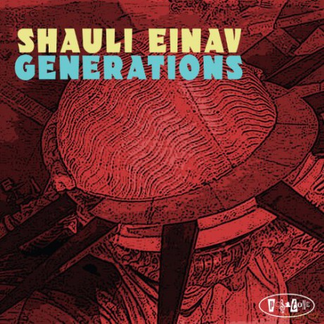Shauli Einacv: Generations [CD]