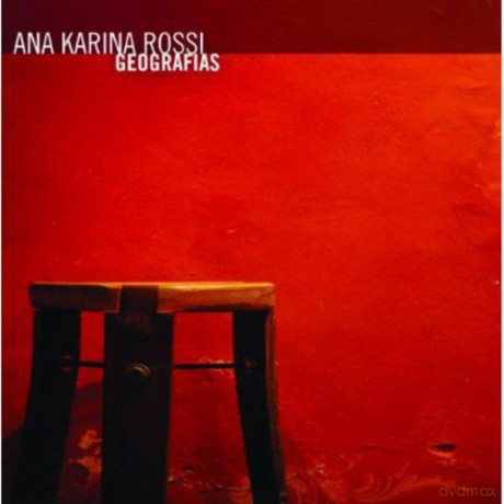 Ana Karina Rossi: Geografias [CD]