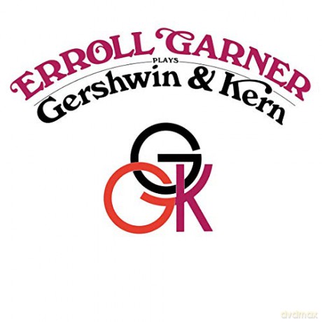 Erroll Garner: Gershwin & Kern [CD]