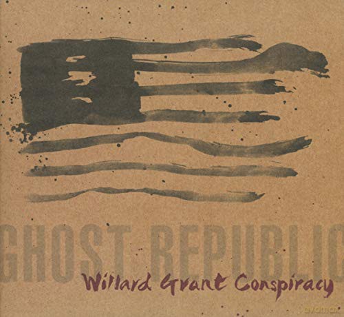 Willard Grant Conspiracy: Ghost Republic [CD]