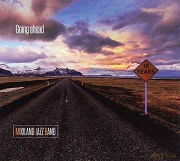 Mixiland Jazz Band: Going Ahead [CD]