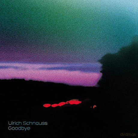 Ulrich Schnauss: Goodbye [CD]