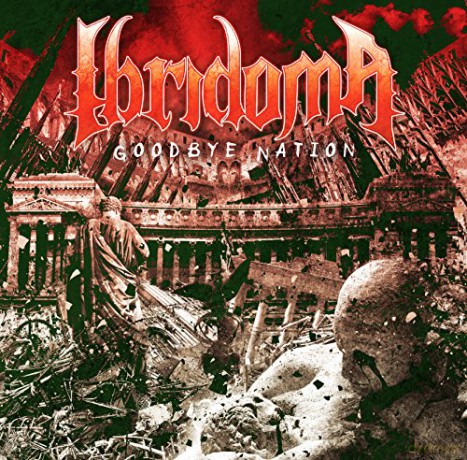 Ibridoma: Goodbye Nation [CD]