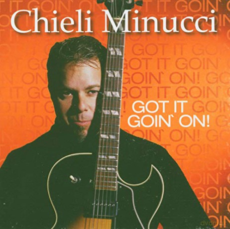 Chieli Minucci: Got It Goin' On! [CD]