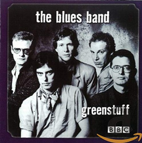 The Blues Band: Greenstuff [CD]