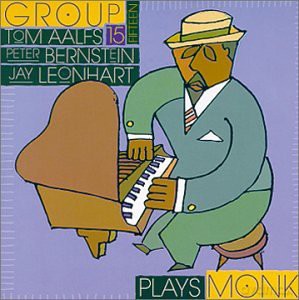 Group Fifteen: Group 15 Plays Monk [CD]