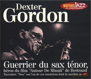 Dexter Gordon: Guerrier Du Sax Tenor [CD]