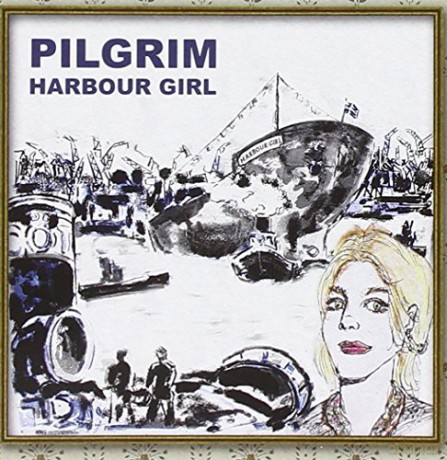 Pilgrim: Harbour Girl [CD]