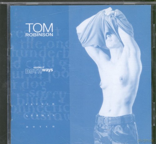 Tom Robinson: Having It Both Ways [CD]
