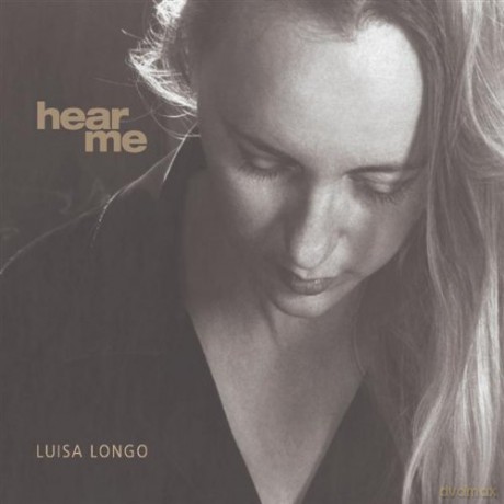 Luisa Longo: Hear Me [CD]
