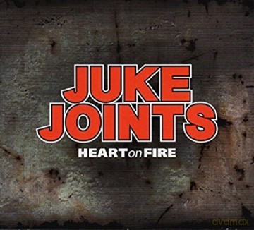 Juke Joints: Heart On Fire [CD]