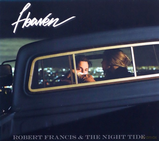 Robert Francis: Heaven [CD]
