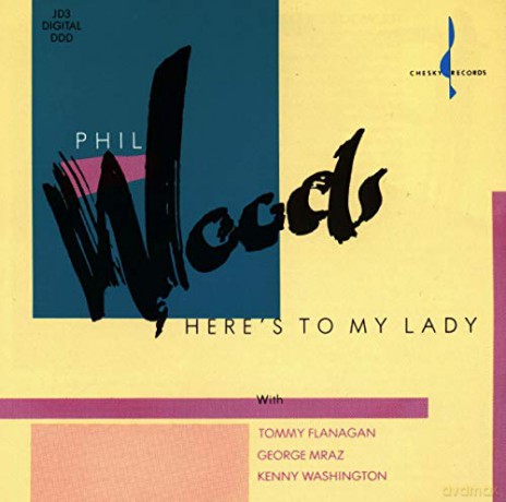 Phil Woods: Here's To My Lady [CD]